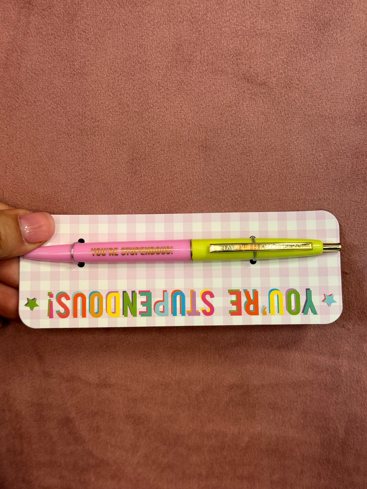 You’re Stupendous Pen