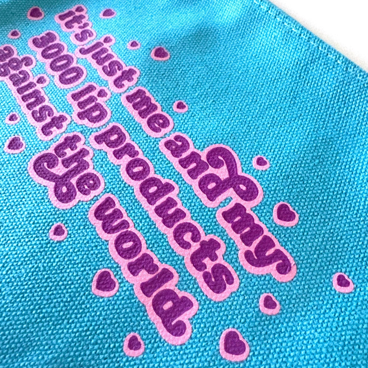 Me & My Lip Products Against The World Canvas Zipper Pouch