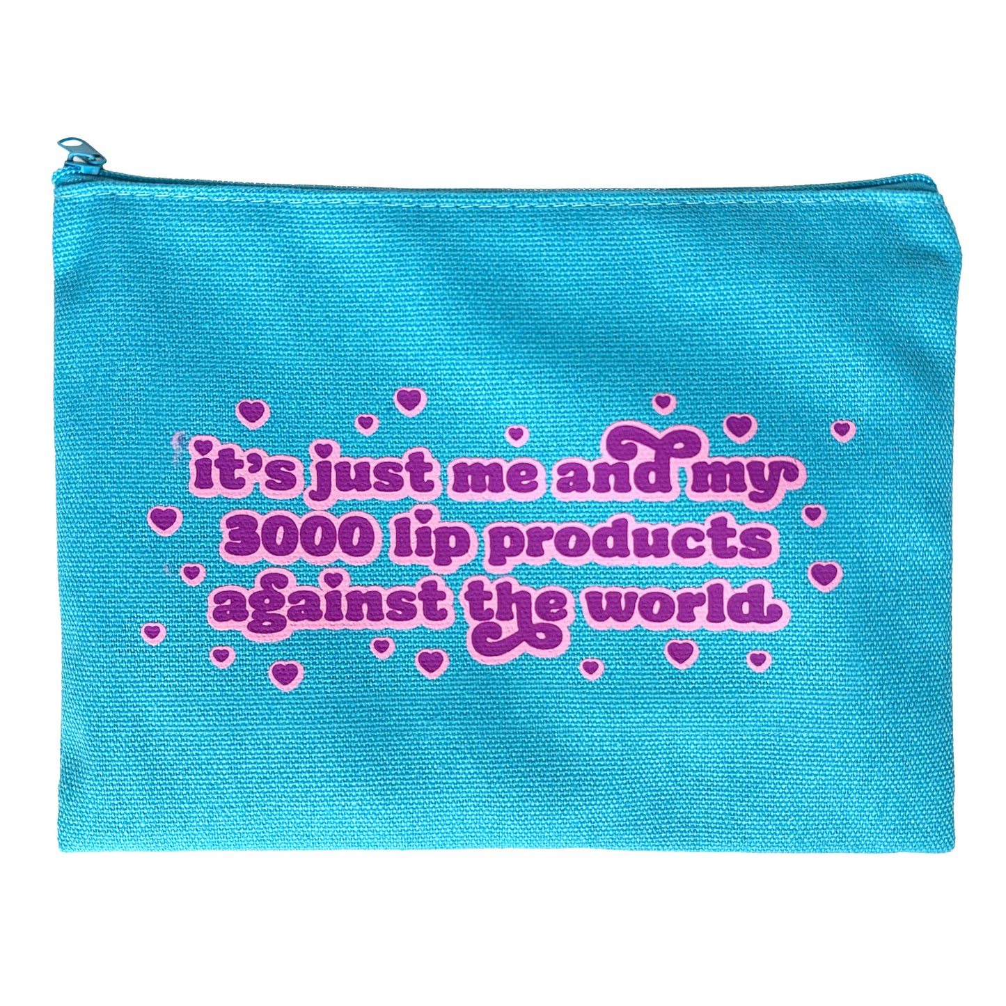 Me & My Lip Products Against The World Canvas Zipper Pouch