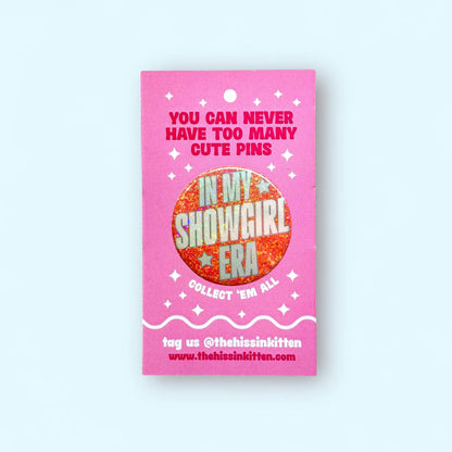 In My Showgirl Era - Glitter Button or Magnet