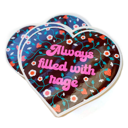 Always Filled With Rage Vinyl Sticker
