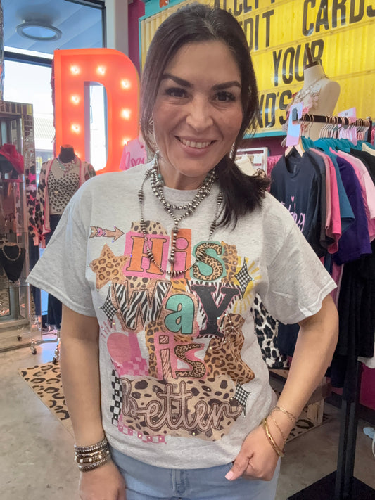 HIS WAY IS BETTER TEE