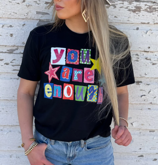 TEXAS TRUE THREADS - YOU ARE ENOUGH TEE