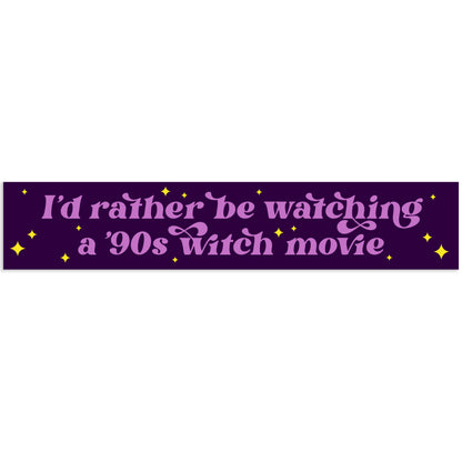 I'd Rather Be Watching a 90s Witch Movie Vinyl Sticker