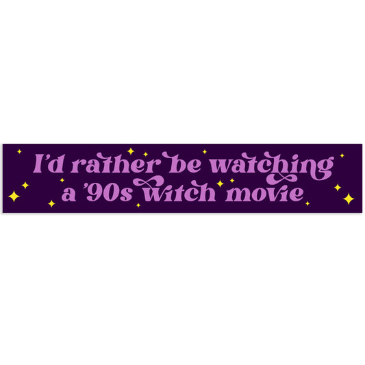 I'd Rather Be Watching a 90s Witch Movie Vinyl Sticker